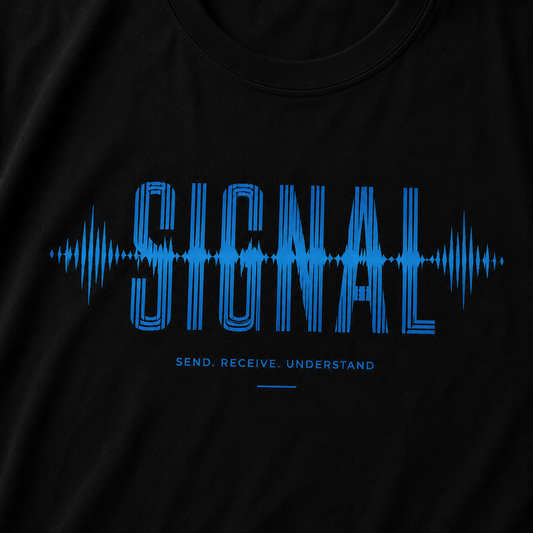 SIGNAL - Send. Receive. Understand